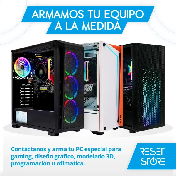 Armamos tu equipo a la medida